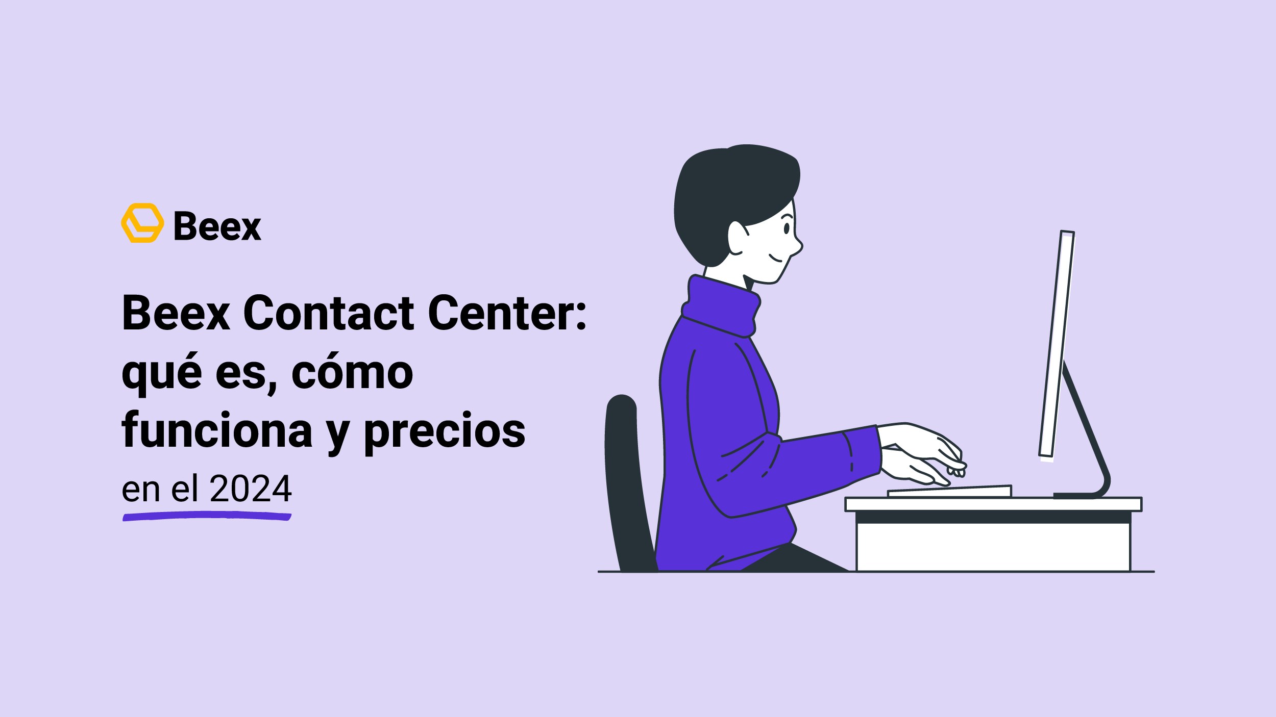 Beex Contact Center: qué es y cómo funciona