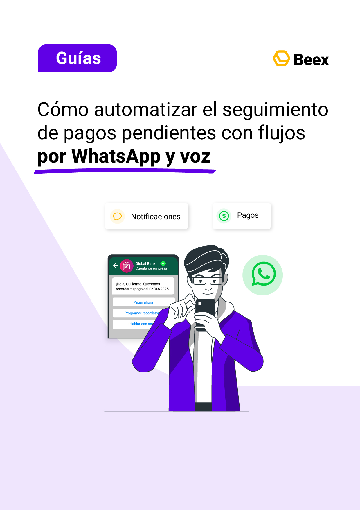 Cómo automatizar el seguimiento de pagos pendientes con flujos por WhatsApp y voz