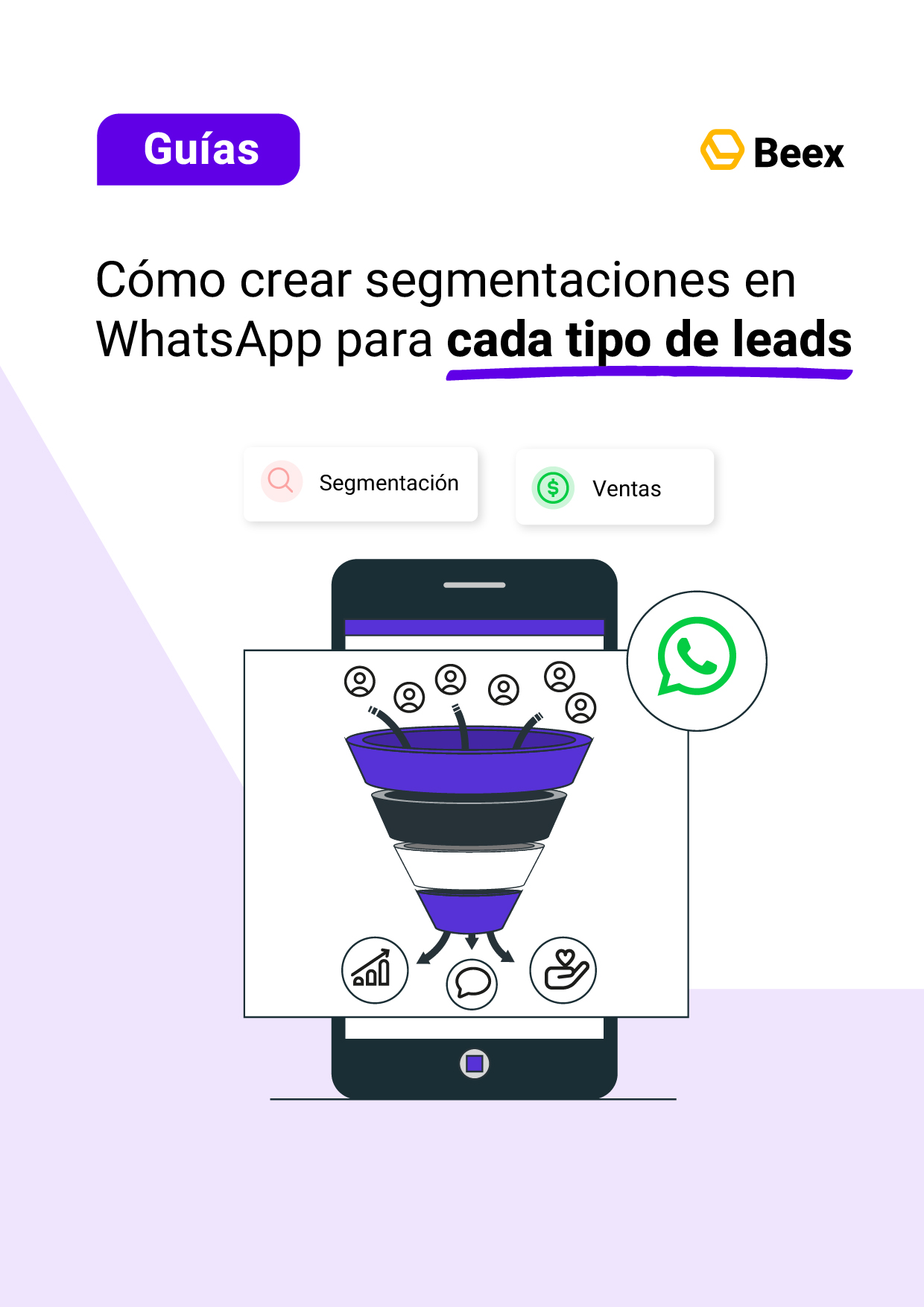 Cómo crear segmentaciones en WhatsApp para cada tipo de leads