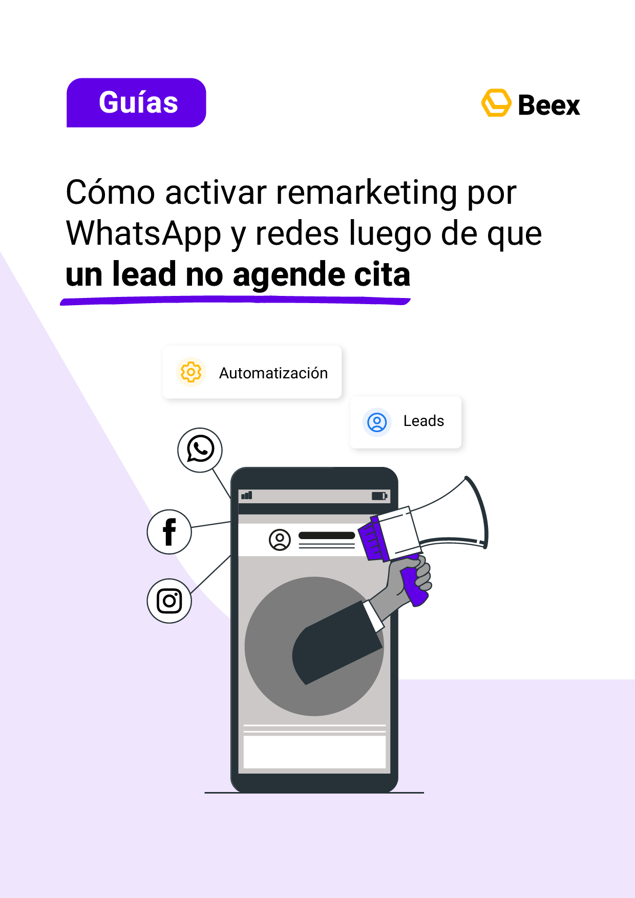 Cómo activar remarketing por WhatsApp y redes luego de que un lead no agende cita