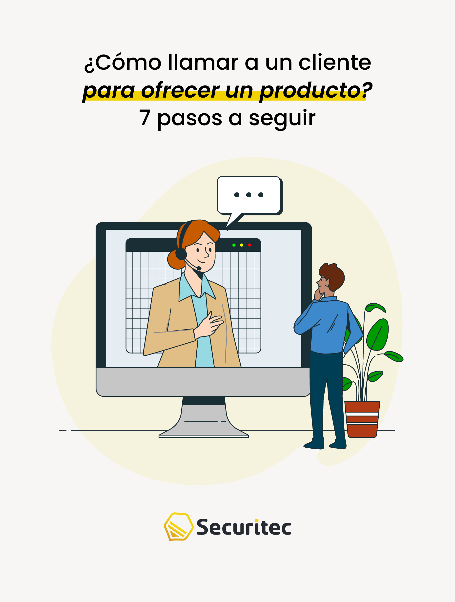 ¿Cómo llamar a un cliente para ofrecer un producto? 7 pasos a seguir