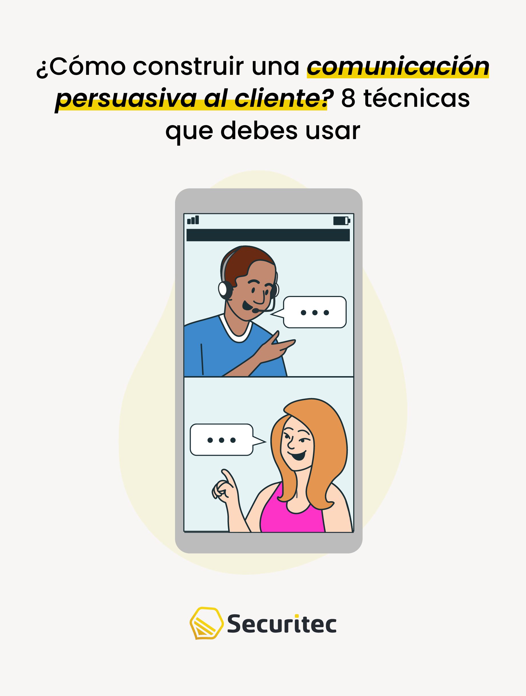 ¿Cómo construir una comunicación persuasiva al cliente? 8 técnicas que debes usar