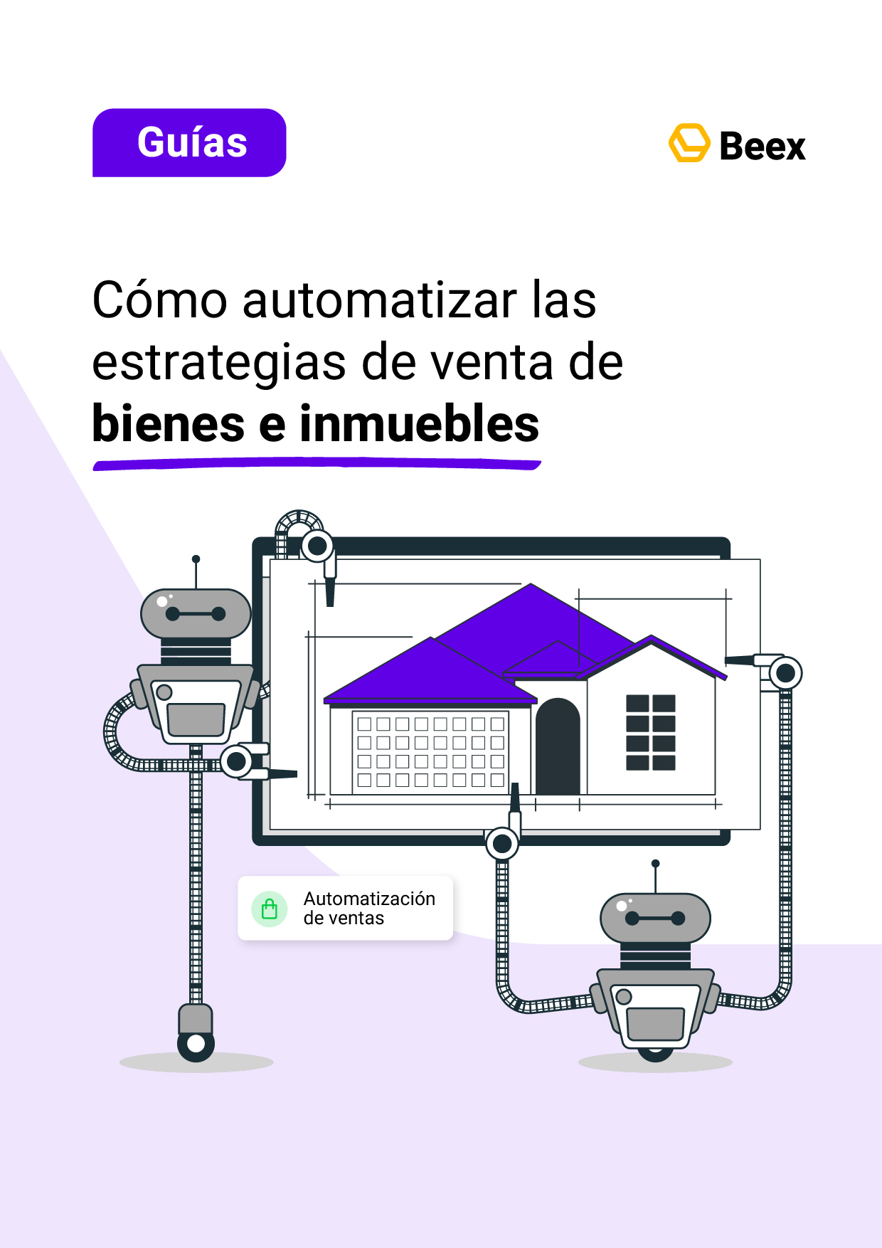 Cómo automatizar las estrategias de venta de bienes e inmuebles