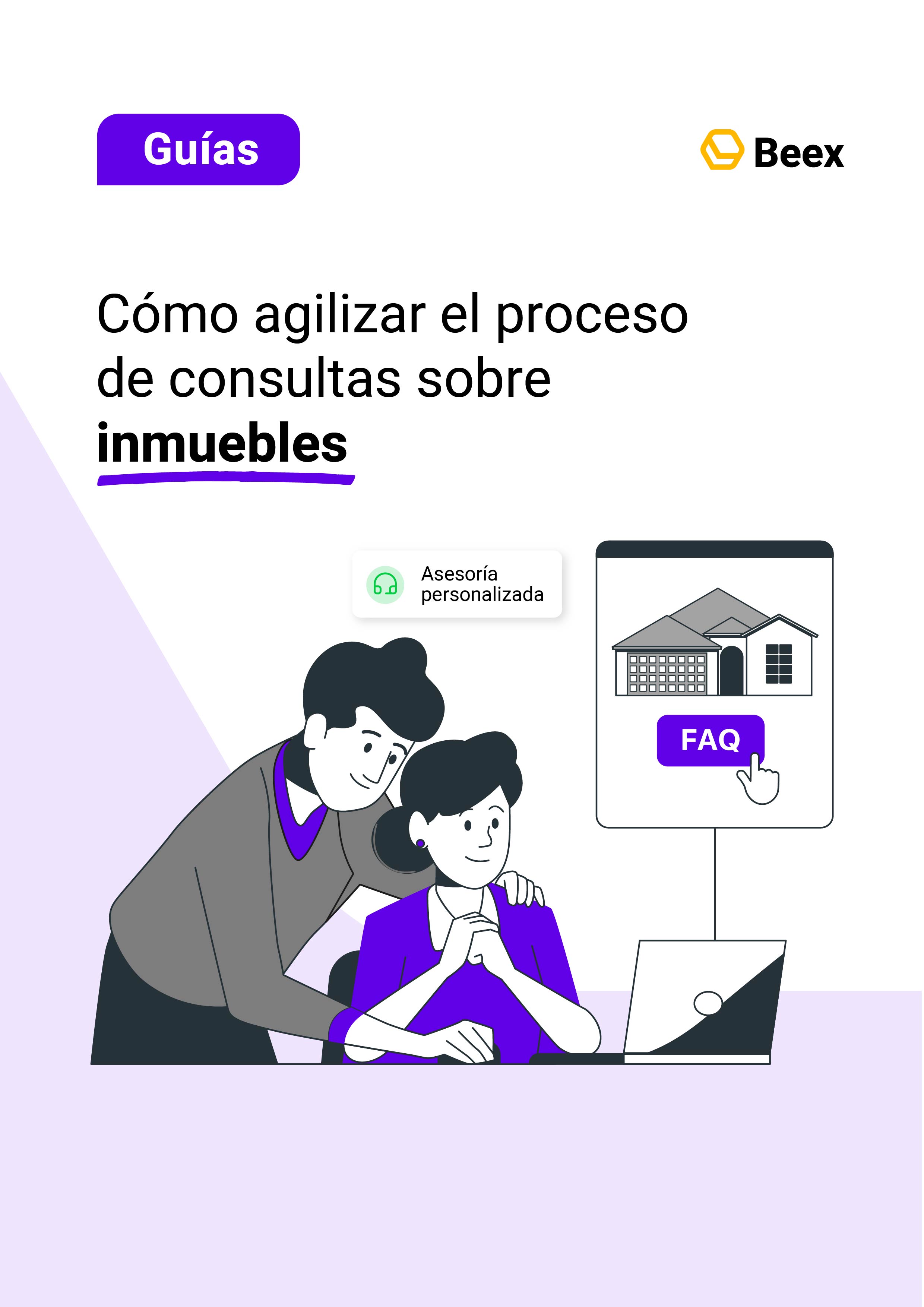 Cómo agilizar el proceso de consultas sobre inmuebles