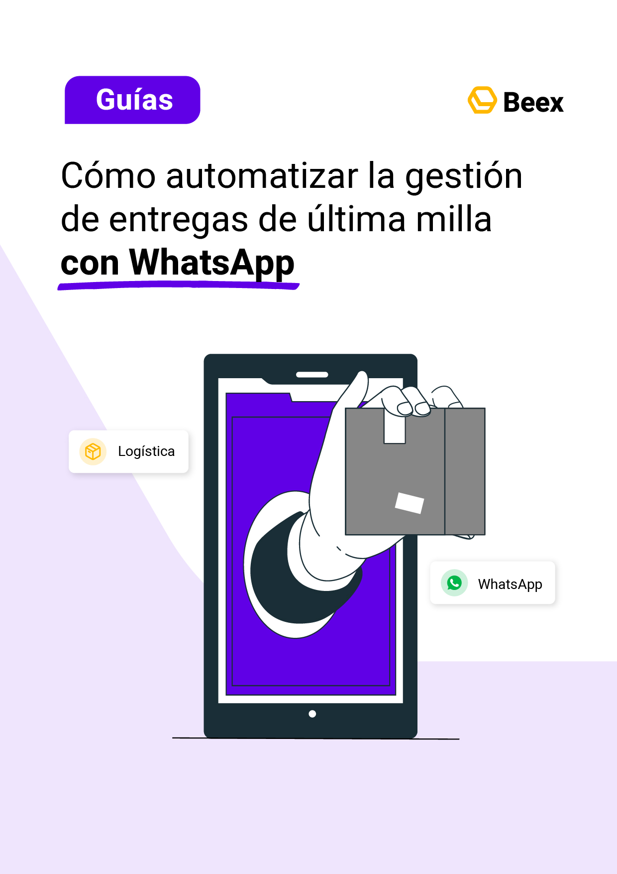Cómo automatizar la gestión de entregas de última milla con WhatsApp
