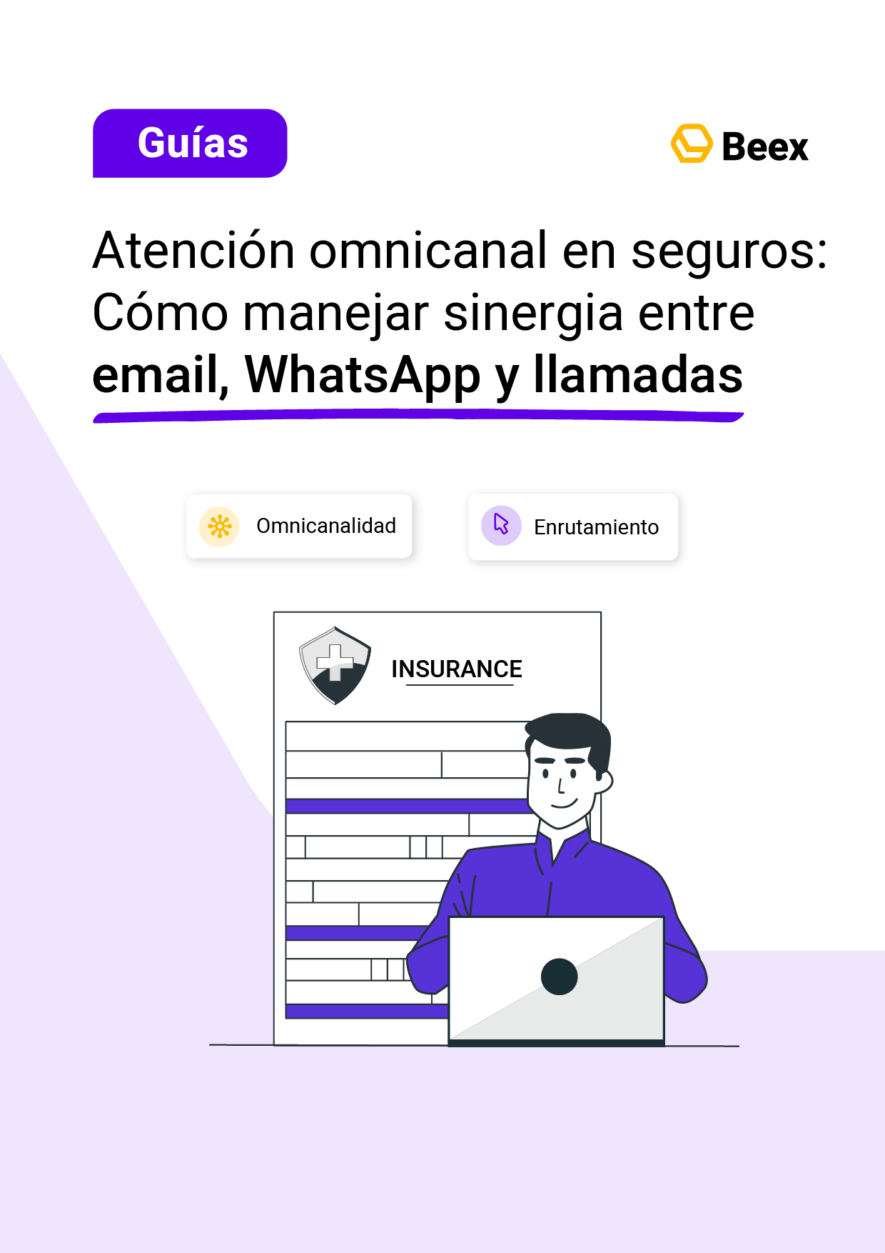 Atención omnicanal en seguros: Cómo manejar sinergia entre email, WhatsApp y llamadas