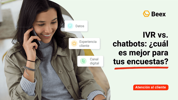 IVR vs. chatbots: ¿cuál conviene más para encuestas de satisfacción?
