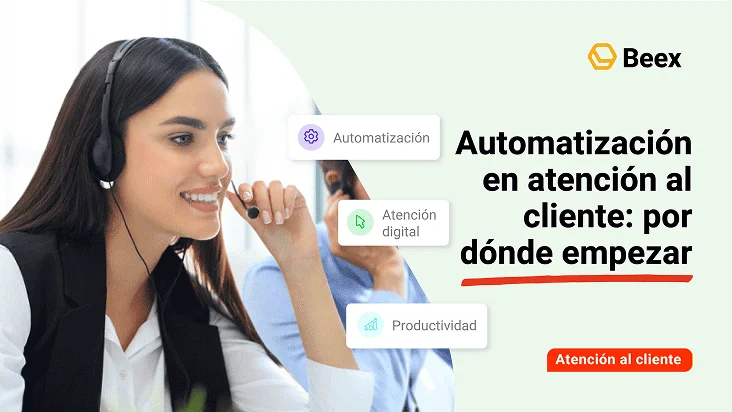 ¿Qué significa la automatización en la atención al cliente y por dónde empezar?